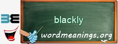 WordMeaning blackboard for blackly